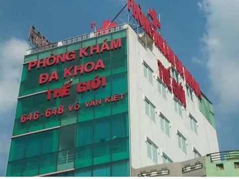Phòng khám đa khoa Thế Giới bị tước phép 4,5 tháng, phạt gần 300 triệu đồng