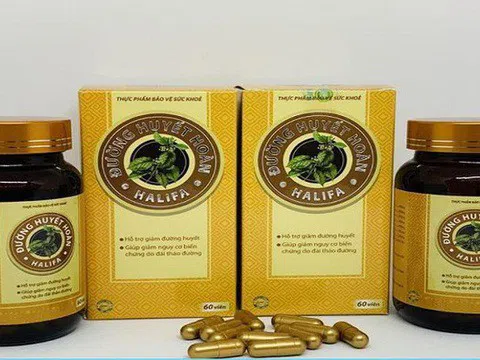 Cảnh báo sản phẩm Đường huyết hoàn Halifa đang quảng cáo sai sự thật