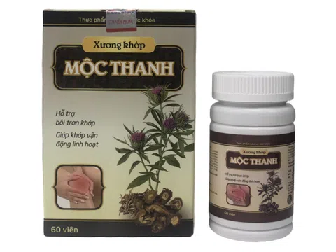 Cảnh báo thực phẩm Xương khớp Mộc Thanh đang vi phạm quảng cáo